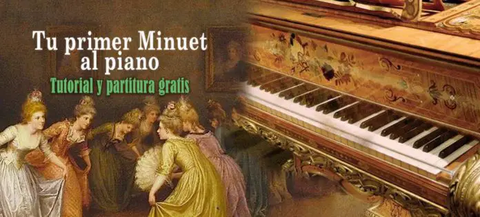 Aprende a tocar tu primer Minuet al piano