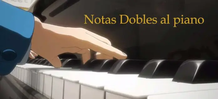 Notas dobles al piano
